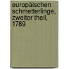 Europäischen Schmetterlinge, Zweiter Theil, 1789 door Moritz Balthasar Borkhausen