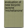 Evaluation of New Bicyclic Lactone 'Michelianone' door Vichitra Kaushik