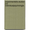 Experimentelle Studien zur Individualpsychologie. door Oehrn Axel