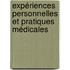 Expériences personnelles et pratiques médicales