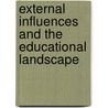 External Influences and the Educational Landscape door Alexander Krauss