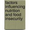 Factors influencing nutrition and food insecurity door Domina Esther Mbela