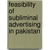 Feasibility of Subliminal Advertising in Pakistan door Shahzad Khan