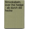 Filmvokabeln. Over the Hedge - Ab durch die Hecke door Miroslav Gwozdz