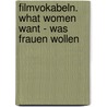 Filmvokabeln. What Women Want - Was Frauen Wollen door Miroslav Gwozdz