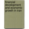 Financial Development And Economic Growth In Iran by Naeemeh Aboutorabi