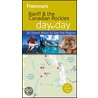 Frommer's Banff & the Canadian Rockies Day by Day door Christie Pashby