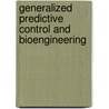 Generalized Predictive Control and Bioengineering door M. Mahouf