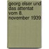 Georg Elser und das Attentat vom 8. November 1939