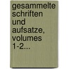 Gesammelte Schriften Und Aufsatze, Volumes 1-2... door Johann Adam Möhler