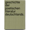 Geschichte der poetischen Literatur Deutschlands. door Joseph Karl Benedikt Von Eichendorff