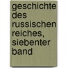 Geschichte des Russischen Reiches, siebenter Band door Nikolaj M. Karamzin