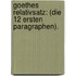 Goethes Relativsatz: (die 12 ersten Paragraphen).