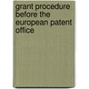 Grant Procedure Before The European Patent Office door Frederic P. Miller