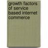 Growth factors of Service based Internet Commerce by Mohammed Asif Iqbal