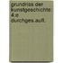 Grundriss der Kunstgeschichte: 4:e Durchges.aufl.