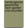 Hamburgische Geschichte nach Quellen und Urkunden door Nehlsen Rudolf