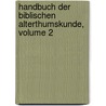 Handbuch Der Biblischen Alterthumskunde, Volume 2 door Ernst Friedrich Karl Rosenmueller