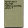Handbuch Der Neuesten Kirchengeschichte, Volume 4 door Friedrich Nippold