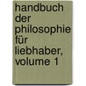 Handbuch Der Philosophie Für Liebhaber, Volume 1 by Christian Wilhelm Snell