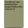 Handbuch Der Praktischen Augenheilkunde, Volume 3 door Traugott Wilhelm Gustav Benedict