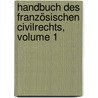 Handbuch Des Französischen Civilrechts, Volume 1 door Karl Salomo Zachariae