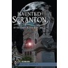 Haunted Scranton: After Dark in the Electric City door A.C. Bernardi