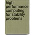 High Performance Computing for Stability Problems