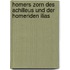 Homers Zorn des Achilleus und der Homeriden Ilias