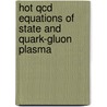 Hot Qcd Equations Of State And Quark-gluon Plasma door Vinod Chandra