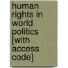 Human Rights in World Politics [With Access Code] door Seyom Brown