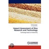 Impact Assessment of Rice Research and Technology door T.R. Shanmugam