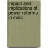 Impact and Implications of Power Reforms in India door Rajiv Kurulkar
