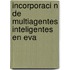 Incorporaci N de Multiagentes Inteligentes En Eva