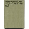 Infantry Journal, Vol. Xvii, November 1920, No. 5 door William H. Waldron