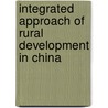 Integrated Approach of Rural Development in China by Qing Gao