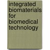 Integrated Biomaterials for Biomedical Technology by Murugan Ramalingam