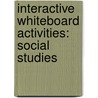 Interactive Whiteboard Activities: Social Studies door Shell Education