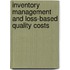 Inventory Management and Loss-based Quality Costs