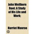 John Wellborn Root; a Study of His Life and Work;