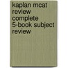 Kaplan Mcat Review Complete 5-book Subject Review door Kaplan