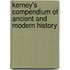 Kerney's Compendium of Ancient and Modern History