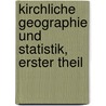 Kirchliche Geographie und Statistik, erster Theil by Carl Friedrich Stäudlin
