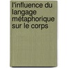 L'influence du langage métaphorique sur le corps by Alfonso Santarpia