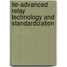 Lte-advanced Relay Technology And Standardization door Yifei Yuan