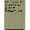 Lab Manual for Andrews' A+ Guide to Software, 6th door Jean Andrews