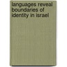 Languages reveal boundaries of identity in Israel door Juliana Portenoy Schlesinger