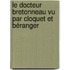 Le Docteur Bretonneau vu par Cloquet et Béranger