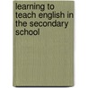 Learning to Teach English in the Secondary School by Davison Jon