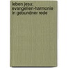 Leben Jesu; Evangelien-Harmonie in Gebundner Rede by Friedrich R. Ckert